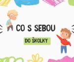 aktualita: Co s sebou do školky ?